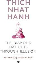 The Diamond That Cuts Through Illusion