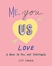 Me, You, Us (Love): A Book to Fill Out Together