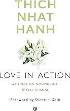 Love in Action: Writings on Nonviolent Social Change