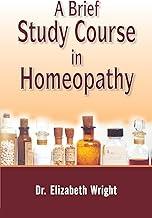 A Brief Study Course in Homeopathy