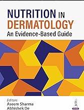 NUTRITION IN DERMATOLOGY: AN EVIDENCE-BASED GUIDE