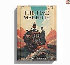 The Time Machine By H G Wells [Premium Paperback] Fiction books | Classic Literature Books & Novels | Science fiction books for teenagers | Classic books | English Novels | Story books for kids 12-15