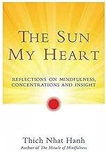 The Sun My Heart: Reflections on Mindfulness, Concentrations and Insight