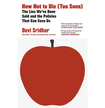 How Not To Die (Too Soon)