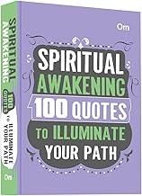 Spiritual Awakening: 100 Quotes to Illuminate Your Path - Self Help | Wisdom, Peace & Enlightenment | Mindfulness | Divine Connection