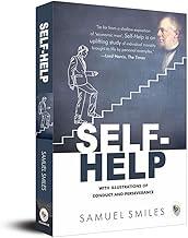 Self-Help: With Illustrations of Conduct and Perseverance