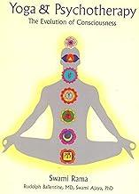 Yoga And Psychotherapy: The Evolution of Consciousness