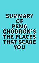 Summary of Pema Chödrön's The Places That Scare You