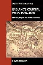 England`s Colonial Wars 1550-1688: Conflicts, Empire and National Identity (Modern Wars In Perspective)