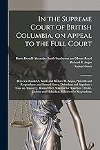 In the Supreme Court of British Columbia, on Appeal to the Full Court [microform]: Between Donald A. Smith and Richard B. Angus, Plaintiffs and ... on Appeal: J. Roland Hett, Solicitor For...