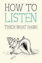 How to Listen (Mindfulness Essentials Book 11)