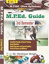 M.P.ED. GUIDE - SEMESTER 3RD (Scientific Principle of Sports Training, Sports Medicine,Health Education and Sports Nutrition, Physical Fitness and Wellness )