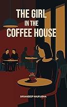 The Girl In The Coffee House