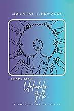 Lucky Men: Unluckily Me
