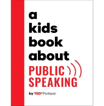 A Kids Book About Public Speaking
