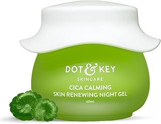 Dot & Key CICA Calming Skin Renewing Night Gel | For Oily, Acne Prone And Sensitive Skin | Night Cream with Niacinamide, Green Tea & Hyaluronic | Fades Blemishes & Dark Spots | 60ml