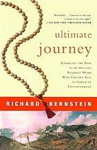 Ultimate Journey: Retracing the Path of an Ancient Buddhist Monk Who Crossed Asia in Search of Enlightenment (Vintage Departures)