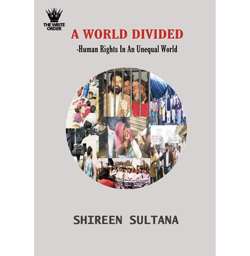 A World Divided : Human Rights In An Unequal World