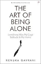 The Art of Being Alone: Loneliness Was My Cage, Solitude Is My Home (English)