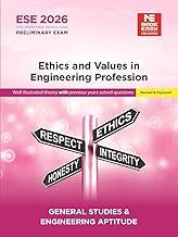 ESE 2026 : Preliminary Exam : Ethics and Values in Engineering Profession | GS-Paper-I | UPSC Engineering Services Examination - General Studies And Engineering Aptitude Book| Theory, PYQ & Practice Qs| By Made Easy