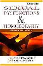 SEXUAL DYSFUNCTIONS & HOMEOPATHY (ASSESMENT & TREATMENT)