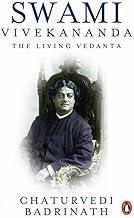 Swami Vivekananda : The Living Vedanta