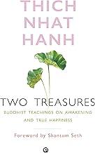 Two Treasures: Buddhist Teachings on Awakening and True Happiness