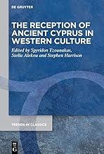 The Reception of Ancient Cyprus in Western Culture: 139 (Trends in Classics - Supplementary Volumes, 139)