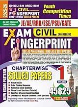 Civil Engineering Exam Fingerprints Volume 1 - Chapterwise Solved Papers - TCS Objective Questions 45825+ - Useful for SSC JE Pre & Mains , RRB JE & SSE , UPSSSC - New Edition 2025 - 26