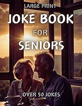 Joke Book for Seniors Large Print: Nostalgic Vibes with 69 Joke Pages for Seniors