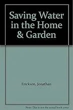 Saving Water in the Home and Garden