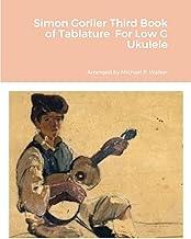 Simon Gorlier Third Book of Tablature For Low G Ukulele
