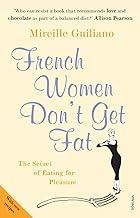 French Women Don't Get Fat