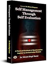 Self Management Through Self Evaluation | A Practical Handbook of Questionnaires Inspired by Ancient Indian Wisdom