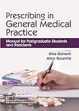 Prescribing in General Medical Practice | Manual for Postgraduate Students and Residents