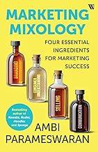 Marketing Mixology: Four Essential Ingredients for Marketing Success