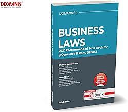 Taxmann's Business Laws (UGCF | NEP) – Comprehensive Textbook to Understand Business-related Legal Principles—Featuring Clear Explanations | Examples | Case Studies | Chapter-End Resources | B.Com.