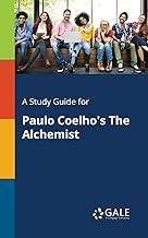 A Study Guide for Paulo Coelho's The Alchemist