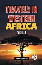Travels In Western Africa Vol. 1