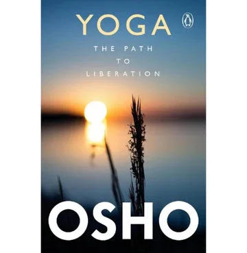 Yoga: The Path To Liberation
