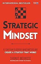 Strategic Mindset: A 7-Day Plan to Identify What Matters and Create a Strategy that Works