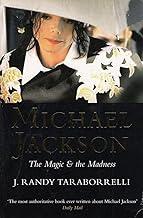 Michael Jackson: The Magic and the Madness
