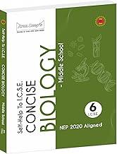 ARUN DEEP'S SELF-HELP TO I.C.S.E. CONCISE BIOLOGY MIDDLE SCHOOL CLASS 6 : 2024-25 Edition (Based on Latest ICSE Syllabus)
