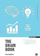 The Brain Book: How to Think and Work Smarter