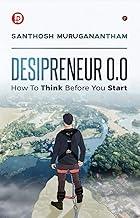 Desipreneur 0.0 : How To Think Before You Start
