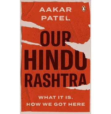 Our Hindu Rashtra: What It Is. How We Got Here