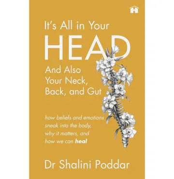 It’S All In Your Head . . . And Also Your Neck, Back, And Gut: How Beliefs And Emotions Sneak Into T