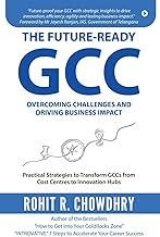 THE FUTURE-Ready GCC: Overcoming Challenges and Driving Business Impact