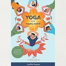 Yoga for Young Minds – By Anahita Sanjana