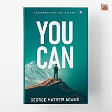 You Can Book George Mathew Adams [Premium Paperback] Power of Positive Thinking | Inspirational Books & Self Growth Books | The Art of Thinking Clearly | Power of Subconscious Mind | Law of Attraction